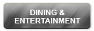 Dining & Entertainment